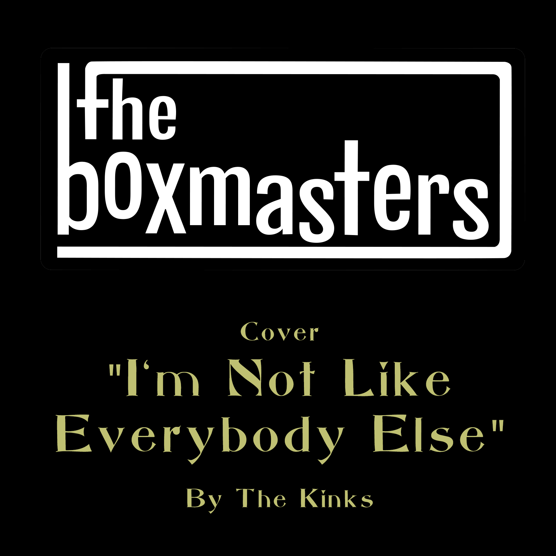 The Boxmasters The Kinks